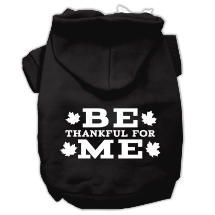 Be Thankful for Me Screen Print Pet Hoodies Black Size L