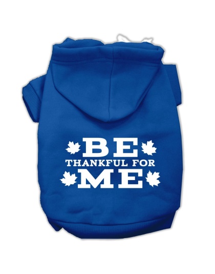 Be Thankful for Me Screen Print Pet Hoodies Blue Size L