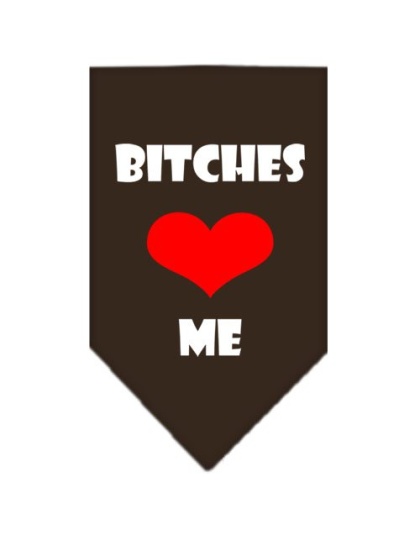 Bitches Love Me Screen Print Bandana Cocoa Large