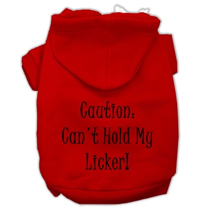 Can't Hold My Licker Screen Print Pet Hoodies Red Size Lg