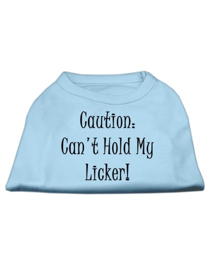 Can't Hold My Licker Screen Print Shirts Baby Blue Lg