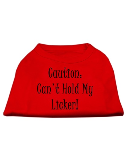 Can't Hold My Licker Screen Print Shirts Red Lg