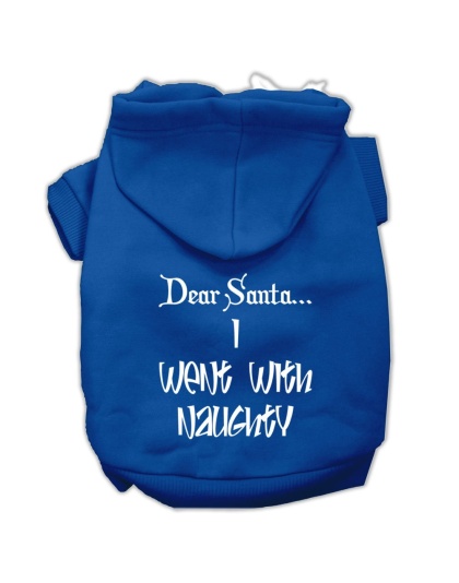 Dear Santa I Went with Naughty Screen Print Pet Hoodies Blue Size Lg