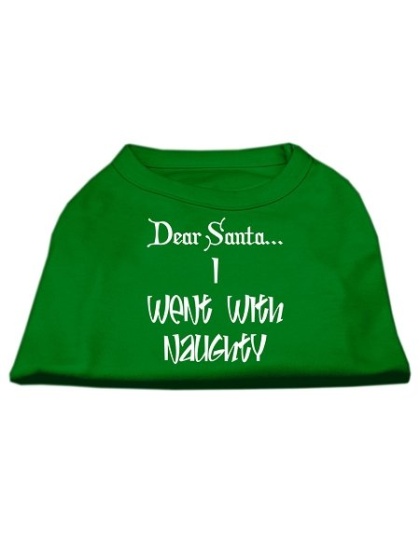 Dear Santa I Went with Naughty Screen Print Shirts Emerald Green Lg