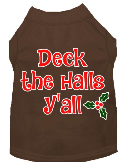 Deck the Halls Y'all Screen Print Dog Shirt Brown Lg