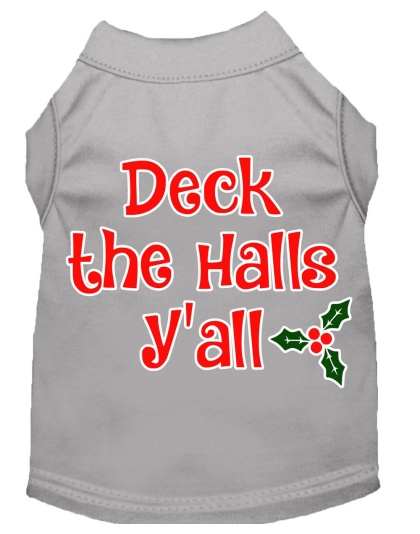Deck the Halls Y'all Screen Print Dog Shirt Grey Lg