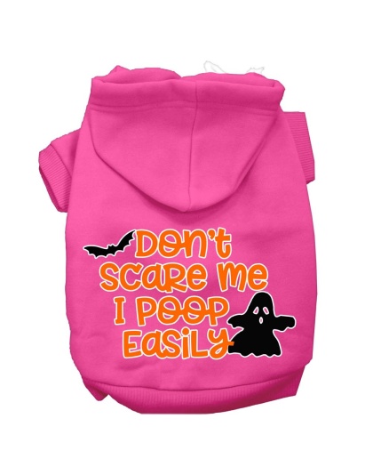 Don't Scare Me, Poops Easily Screen Print Dog Hoodie Bright Pink L