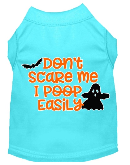 Don't Scare Me, Poops Easily Screen Print Dog Shirt Aqua Lg