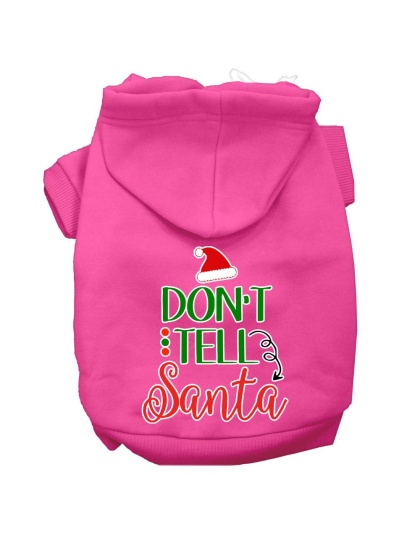 Don't Tell Santa Screen Print Dog Hoodie Bright Pink L