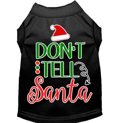 Don't Tell Santa Screen Print Dog Shirt Black Lg