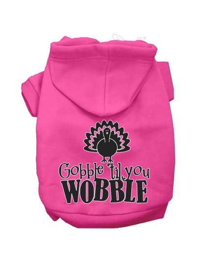 Gobble til You Wobble Screen Print Dog Hoodie Bright Pink L