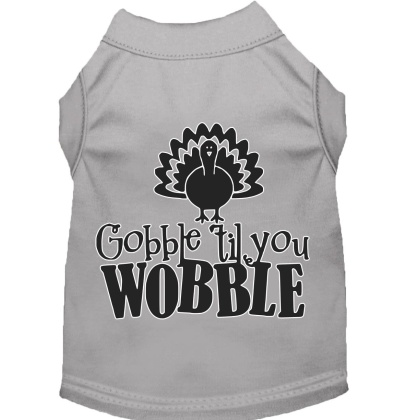 Gobble til You Wobble Screen Print Dog Shirt Grey Lg