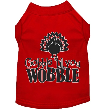 Gobble til You Wobble Screen Print Dog Shirt Red Lg