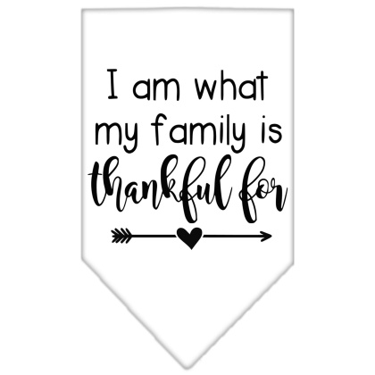 I Am What My Family is Thankful For Screen Print Bandana White Large