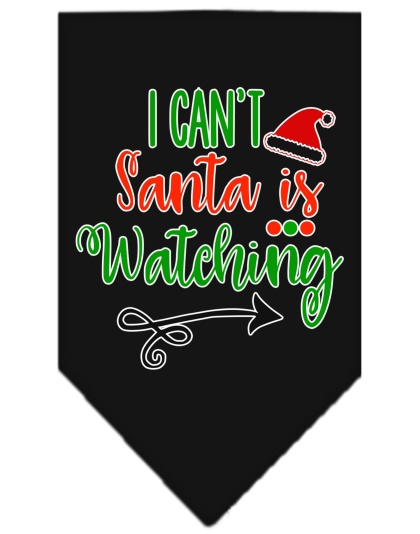 I Can't, Santa is Watching Screen Print Bandana Black Large