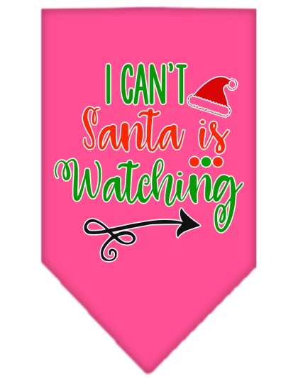 I Can't, Santa is Watching Screen Print Bandana Bright Pink Large