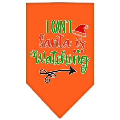 I Can't, Santa is Watching Screen Print Bandana Orange Large