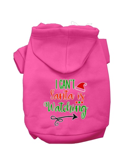 I Can't, Santa is Watching Screen Print Dog Hoodie Bright Pink L