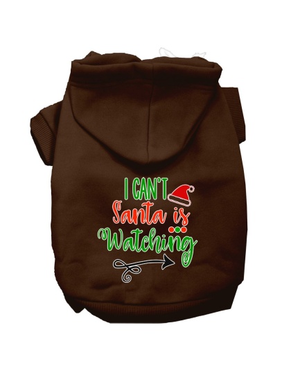 I Can't, Santa is Watching Screen Print Dog Hoodie Brown L