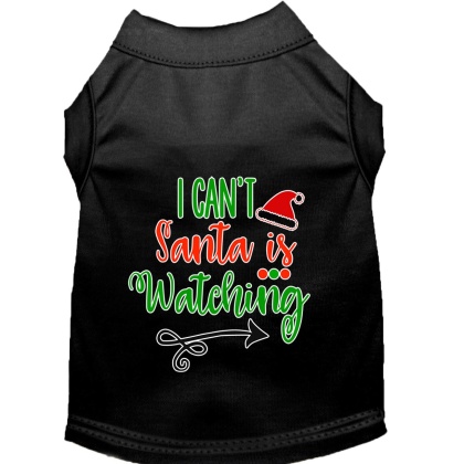 I Can't, Santa is Watching Screen Print Dog Shirt Black Lg