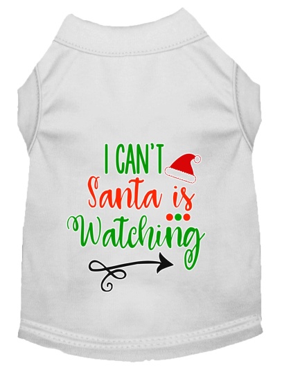 I Can't, Santa is Watching Screen Print Dog Shirt White Lg