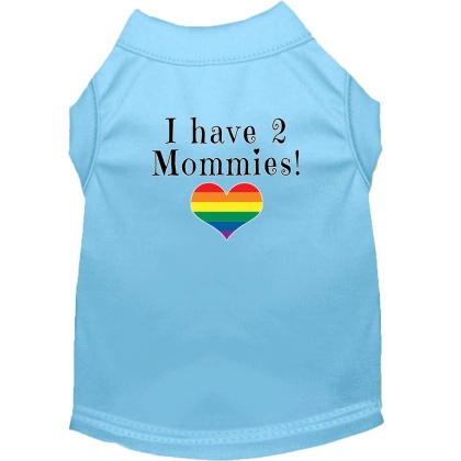 I have 2 Mommies Screen Print Dog Shirt Baby Blue Lg