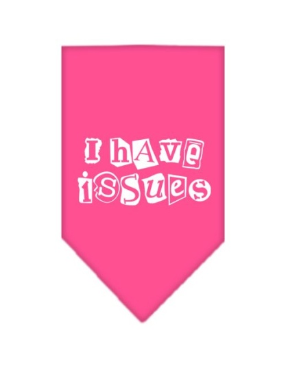 I Have Issues Screen Print Bandana Bright Pink Large