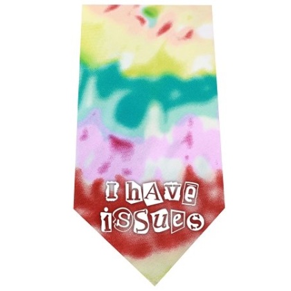 I Have issues Screen Print Bandana Tie Dye