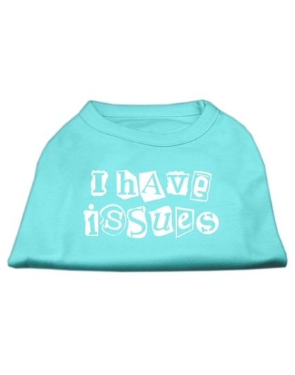 I Have Issues Screen Printed Dog Shirt Aqua XS