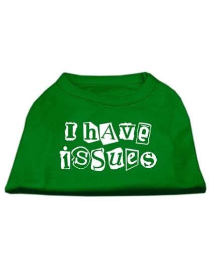 I Have Issues Screen Printed Dog Shirt Emerald Green Lg