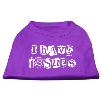 I Have Issues Screen Printed Dog Shirt Purple XL