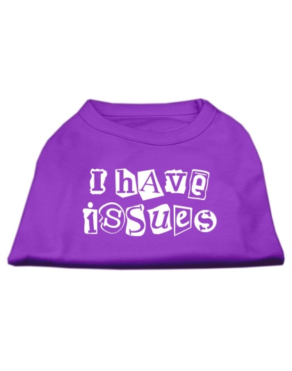 I Have Issues Screen Printed Dog Shirt Purple XL