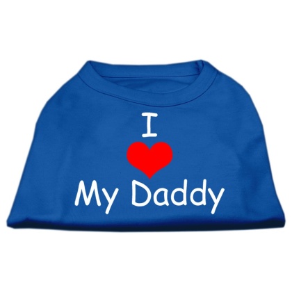 I Love My Daddy Screen Print Shirts Blue Lg