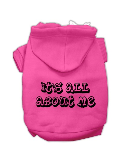 It's All About Me Screen Print Pet Hoodies Bright Pink Size Lg