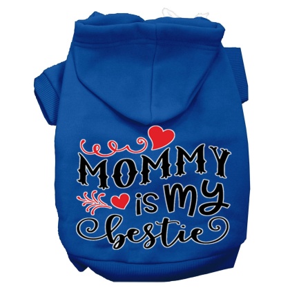 Mommy is my Bestie Screen Print Dog Hoodie Blue L