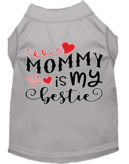 Mommy is my Bestie Screen Print Dog Shirt Grey Lg