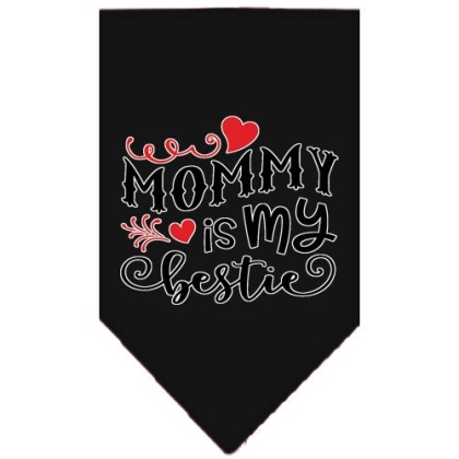 Mommy is my Bestie Screen Print Pet Bandana Black Large