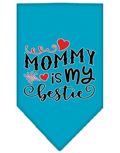 Mommy is my Bestie Screen Print Pet Bandana Turquoise Large