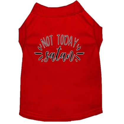 Not Today Satan Screen Print Dog Shirt Red Lg