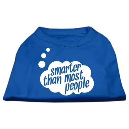 Smarter then Most People Screen Printed Dog Shirt Blue Lg