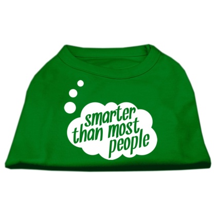 Smarter then Most People Screen Printed Dog Shirt Emerald Green Lg