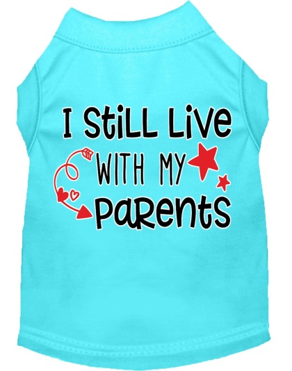 Still Live with my Parents Screen Print Dog Shirt Aqua Lg