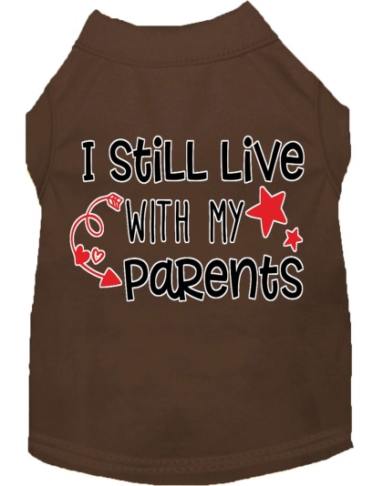 Still Live with my Parents Screen Print Dog Shirt Brown Lg
