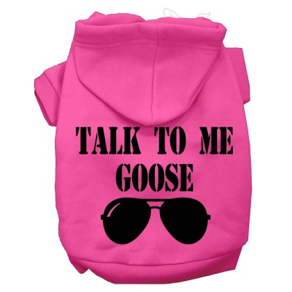 Talk to me Goose Screen Print Dog Hoodie Bright Pink L