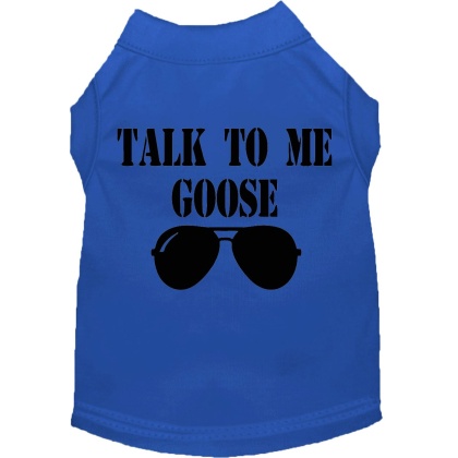 Talk to me Goose Screen Print Dog Shirt Blue Lg