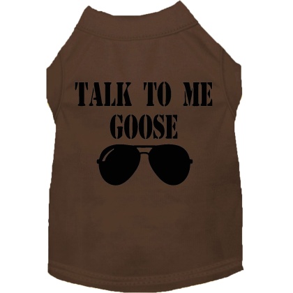 Talk to me Goose Screen Print Dog Shirt Brown Lg