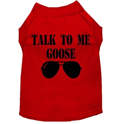 Talk to me Goose Screen Print Dog Shirt Red Lg