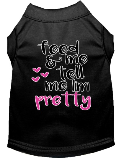 Tell me I'm Pretty Screen Print Dog Shirt Black Lg