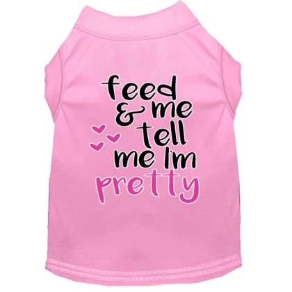 Tell me I'm Pretty Screen Print Dog Shirt Light Pink Lg