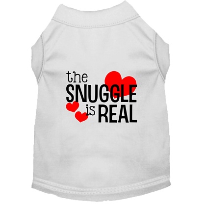 The Snuggle is Real Screen Print Dog Shirt White Lg